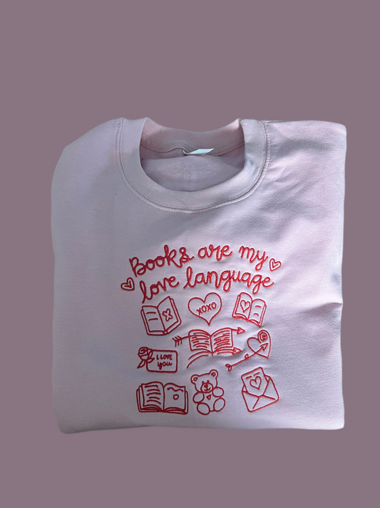 Books are my love language Sweatshirt