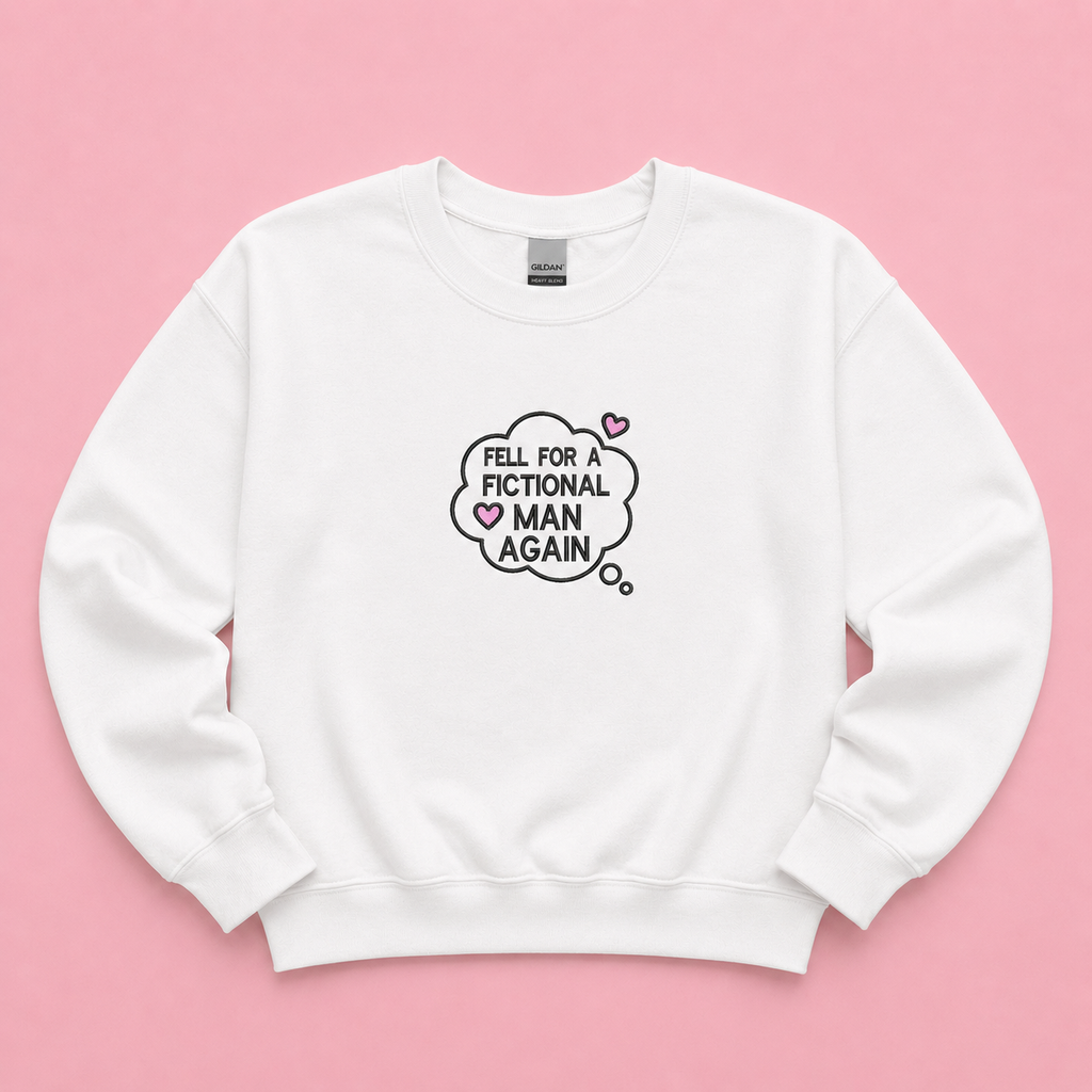Fell For A Fictional Man Again Jumper