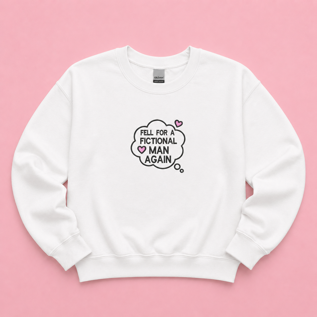 Fell For A Fictional Man Again Jumper