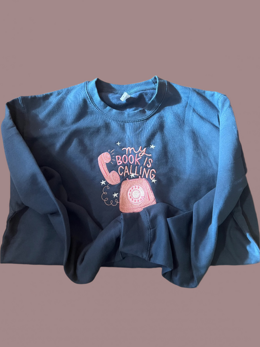 My book is calling sweatshirt